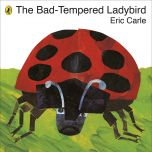 Cover of The Bad-Tempered Ladybird by Eric Carle. Features a large Ladynird on the cover with green grass background. Softback.